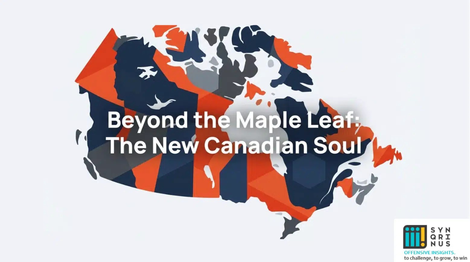 Beyond the Maple Leaf: The New Canadian Soul